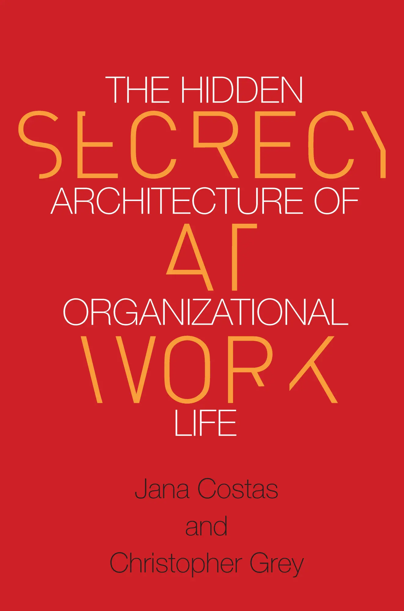 Cover: 9780804798143 | Secrecy at Work | The Hidden Architecture of Organizational Life
