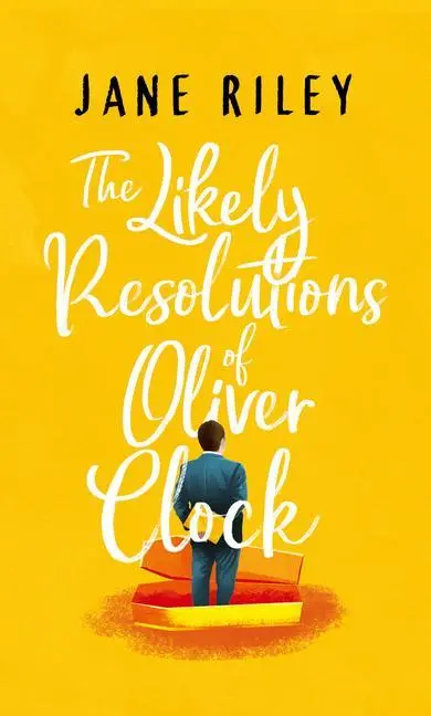 Cover: 9781542008143 | LIKELY RESOLUTIONS OF OLIVER C | Jane Riley | Taschenbuch | Englisch