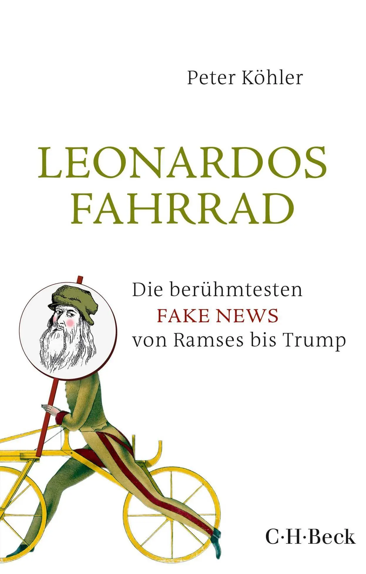 Cover: 9783406728143 | Leonardos Fahrrad | Peter Köhler | Taschenbuch | 256 S. | Deutsch