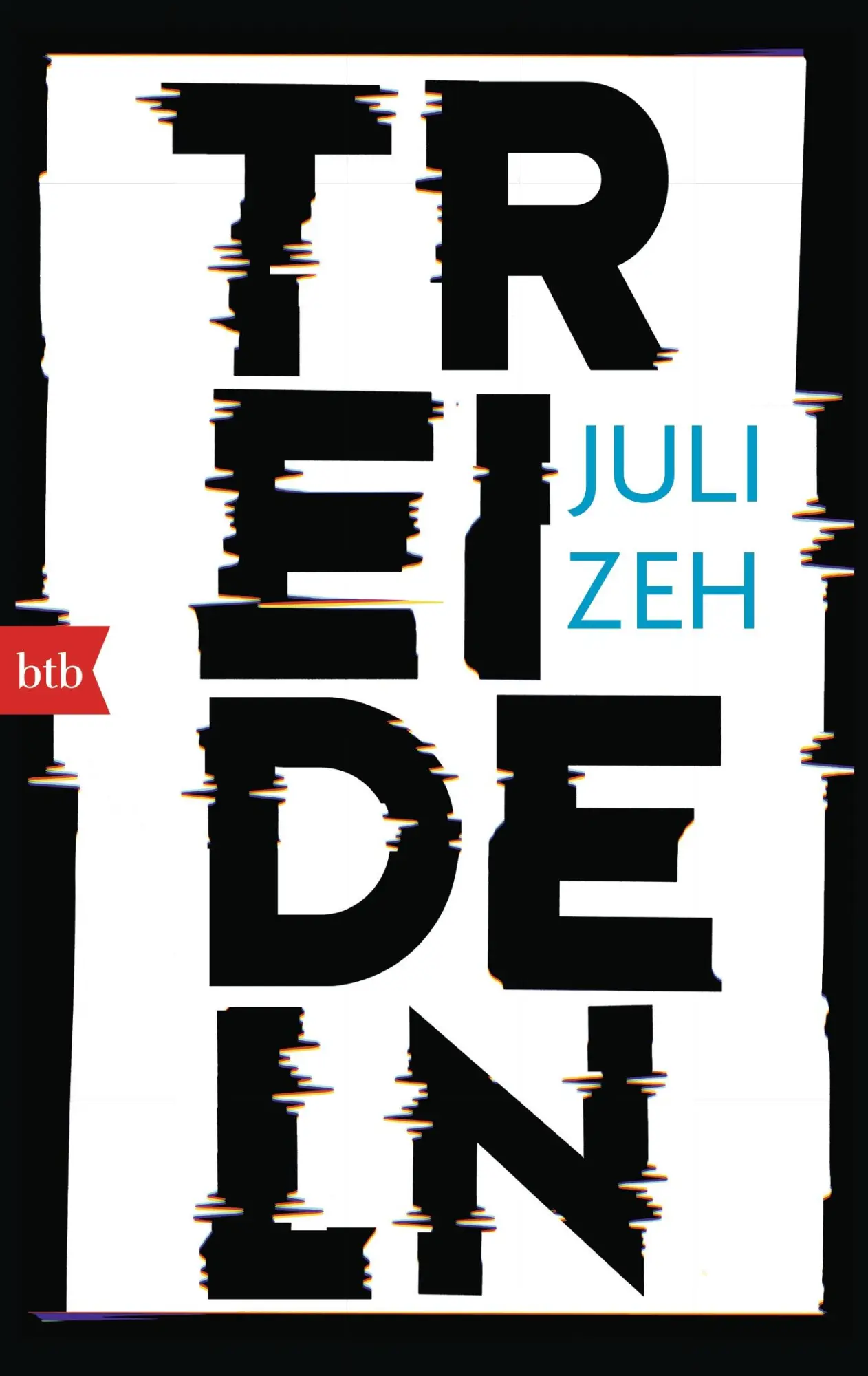 Cover: 9783442748143 | Treideln | Juli Zeh | Taschenbuch | btb | 197 S. | Deutsch | 2015