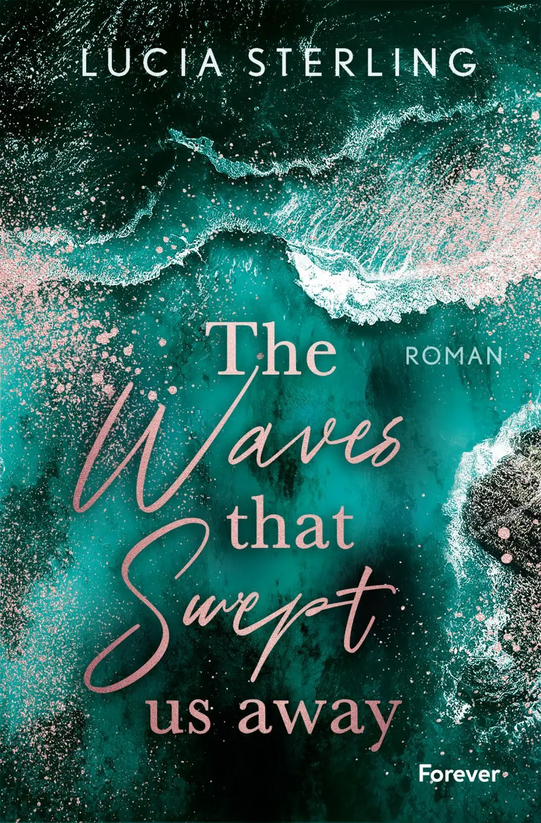 Cover: 9783958188143 | The waves that swept us away | Lucia Sterling | Taschenbuch | 384 S.