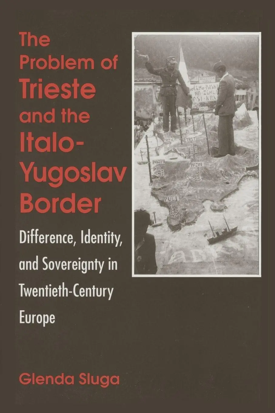Cover: 9780791448243 | The Problem of Trieste and the Italo-Yugoslav Border | Glenda Sluga