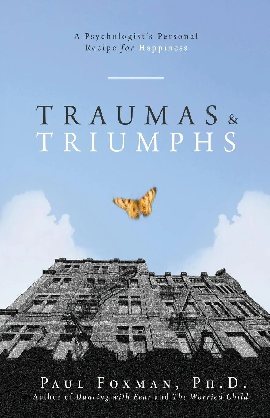 Cover: 9781684428243 | Traumas and Triumphs | A Psychologist's Personal Recipe for Happiness