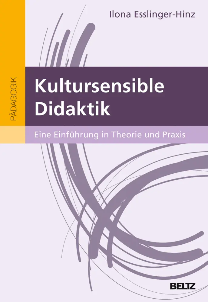 Cover: 9783407258243 | Kultursensible Didaktik | Ilona Esslinger-Hinz | Taschenbuch | 237 S.