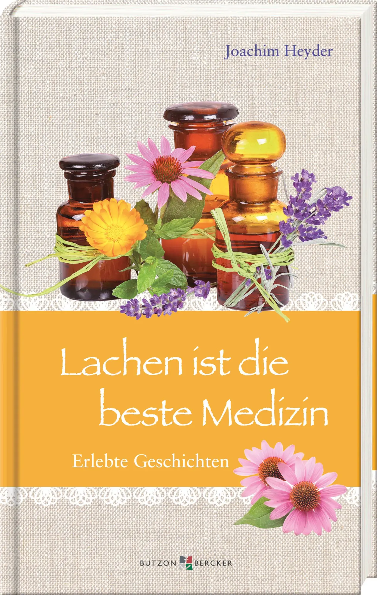 Cover: 9783766638243 | Lachen ist die beste Medizin | Erlebte Geschichten | Joachim Heyder