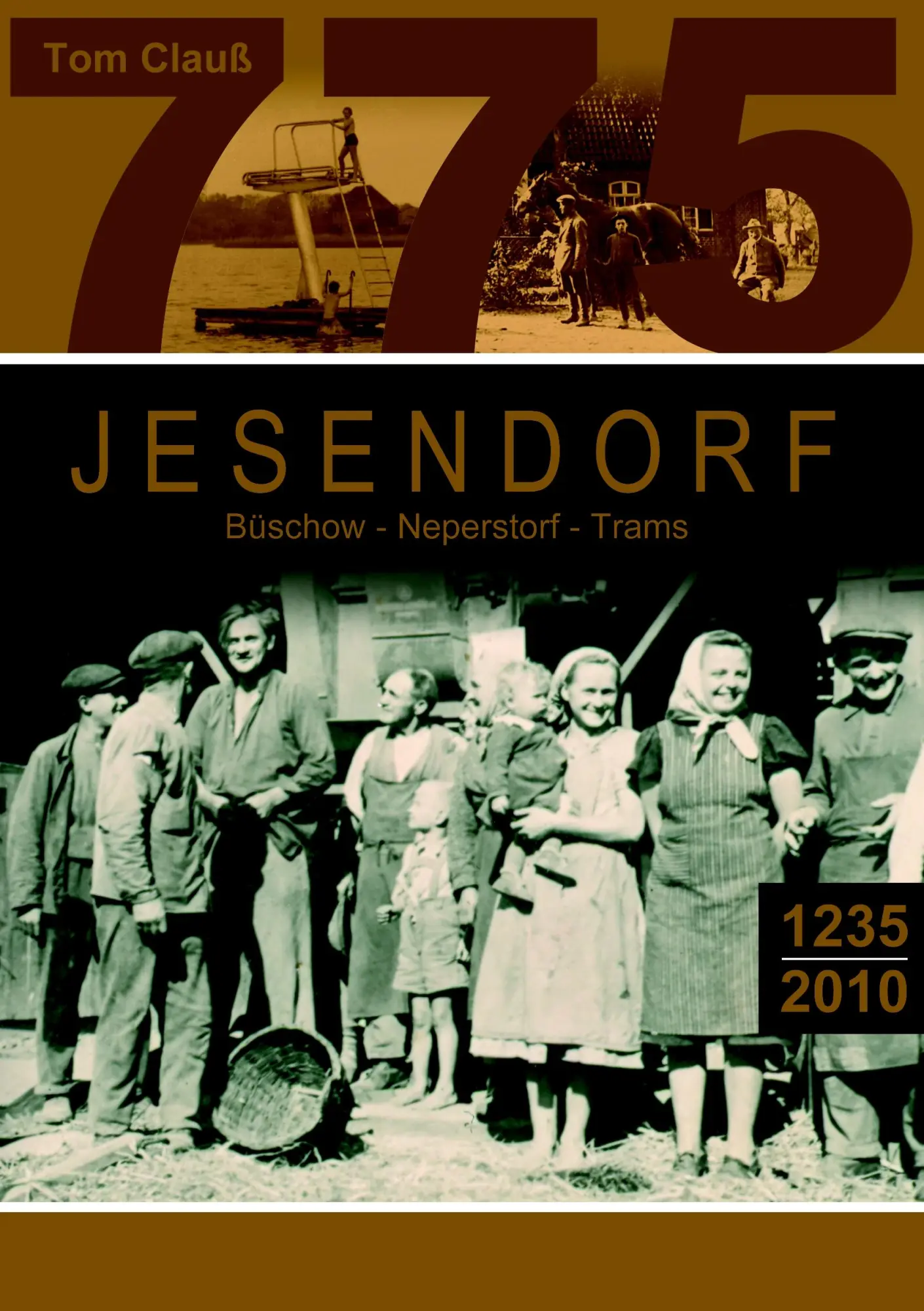 Cover: 9783839138243 | 775 Jahre Jesendorf | Büschow - Neperstorf -Trams | Tom Clauß | Buch
