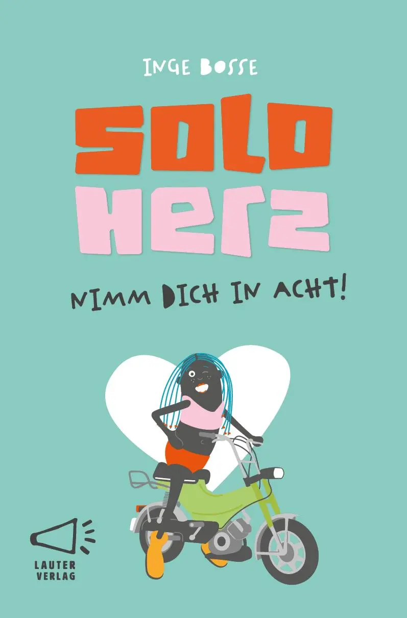 Cover: 9783911098243 | Solo Herz | Nimm dich in acht! | Inge Bosse | Buch | 104 S. | Deutsch