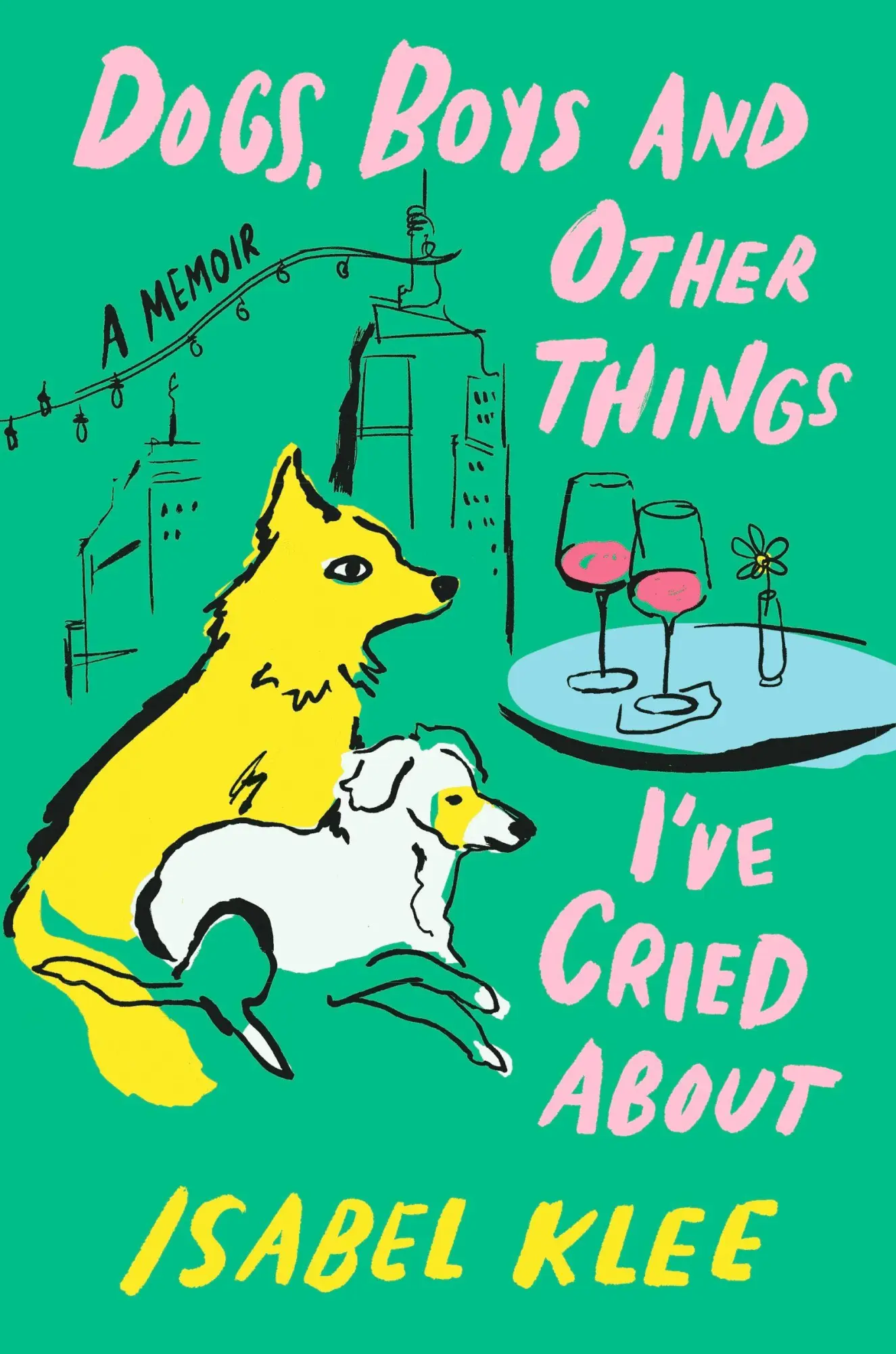 Cover: 9780349448343 | Dogs, Boys and Other Things I've Cried About | Isabel Klee | Buch