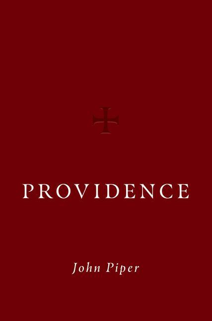 Cover: 9781433568343 | Providence | John Piper | Buch | Englisch | 2021 | Crossway