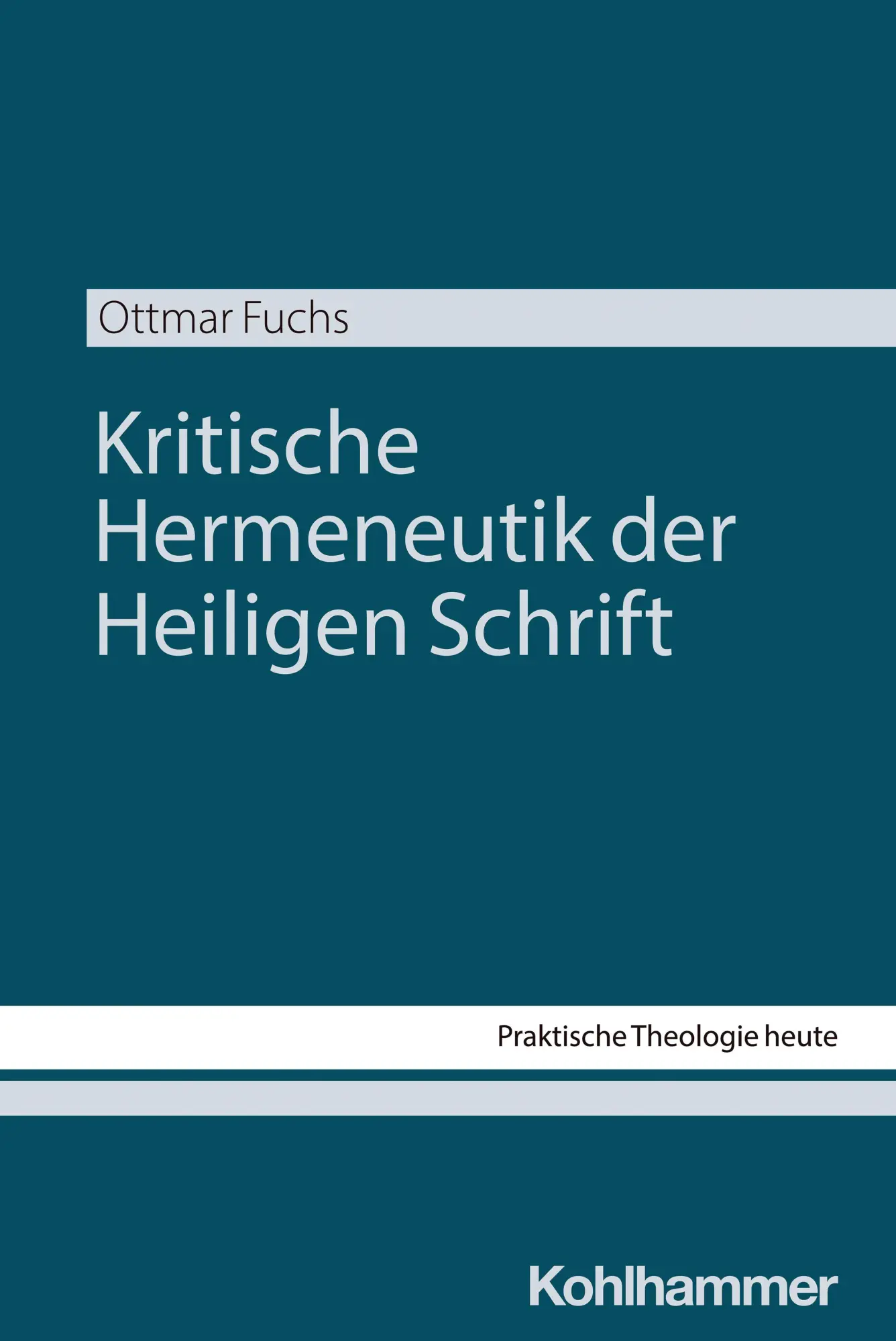 Cover: 9783170478343 | Kritische Hermeneutik der Heiligen Schrift | Ottmar Fuchs | Buch