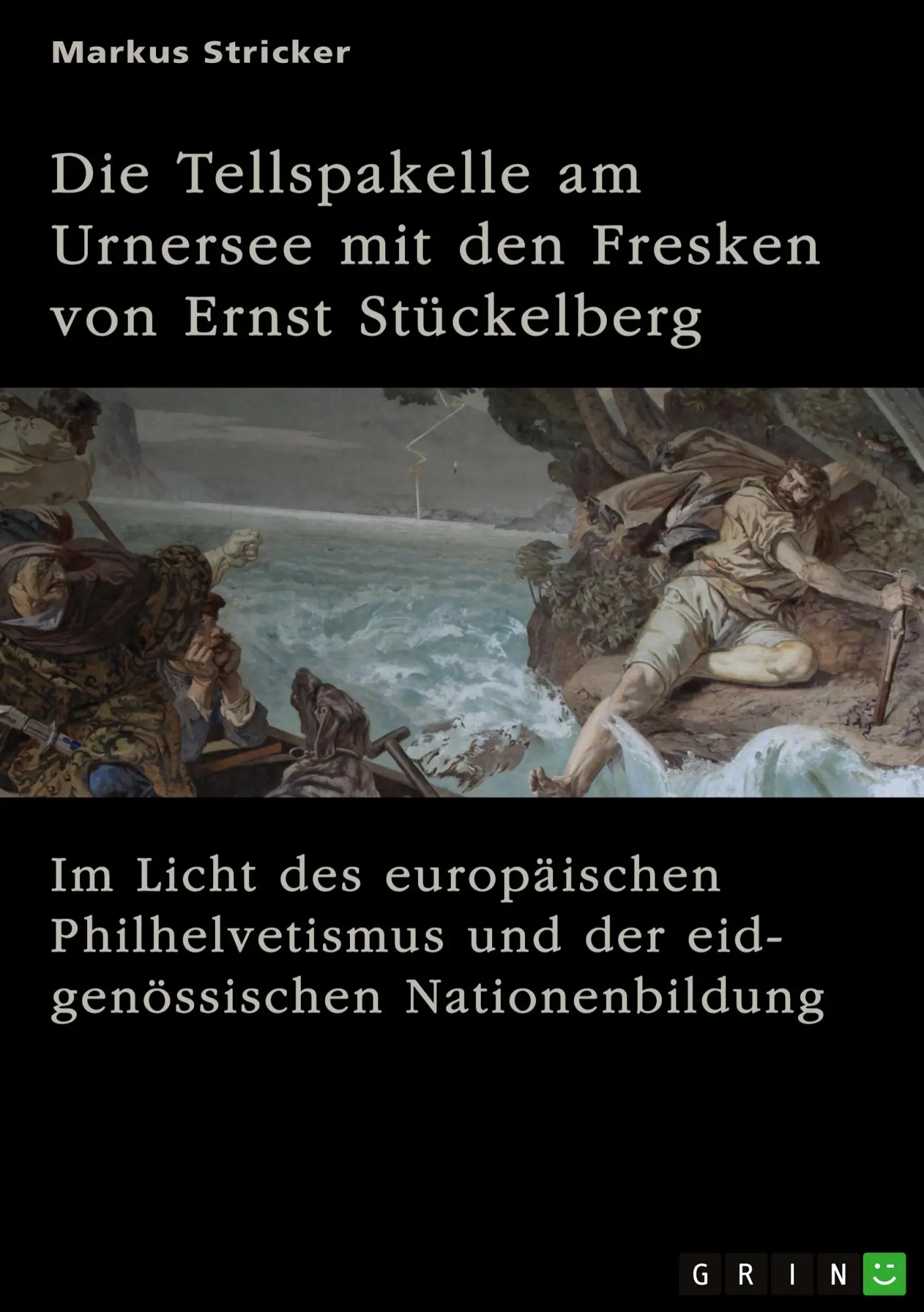 Cover: 9783389128343 | Die Tellspakelle am Urnersee mit den Fresken von Ernst Stückelberg...