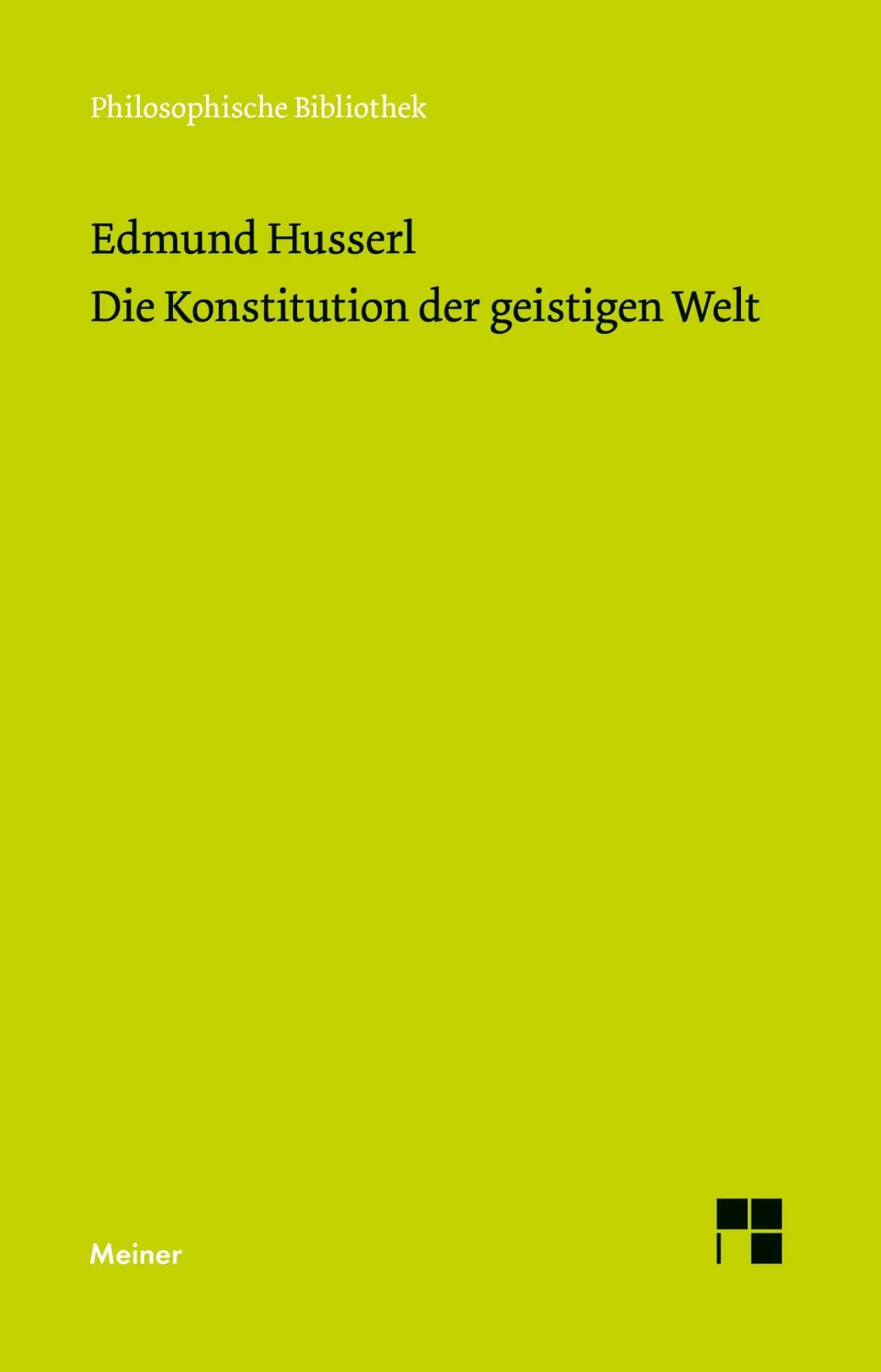 Cover: 9783787348343 | Die Konstitution der geistigen Welt | Edmund Husserl | Taschenbuch