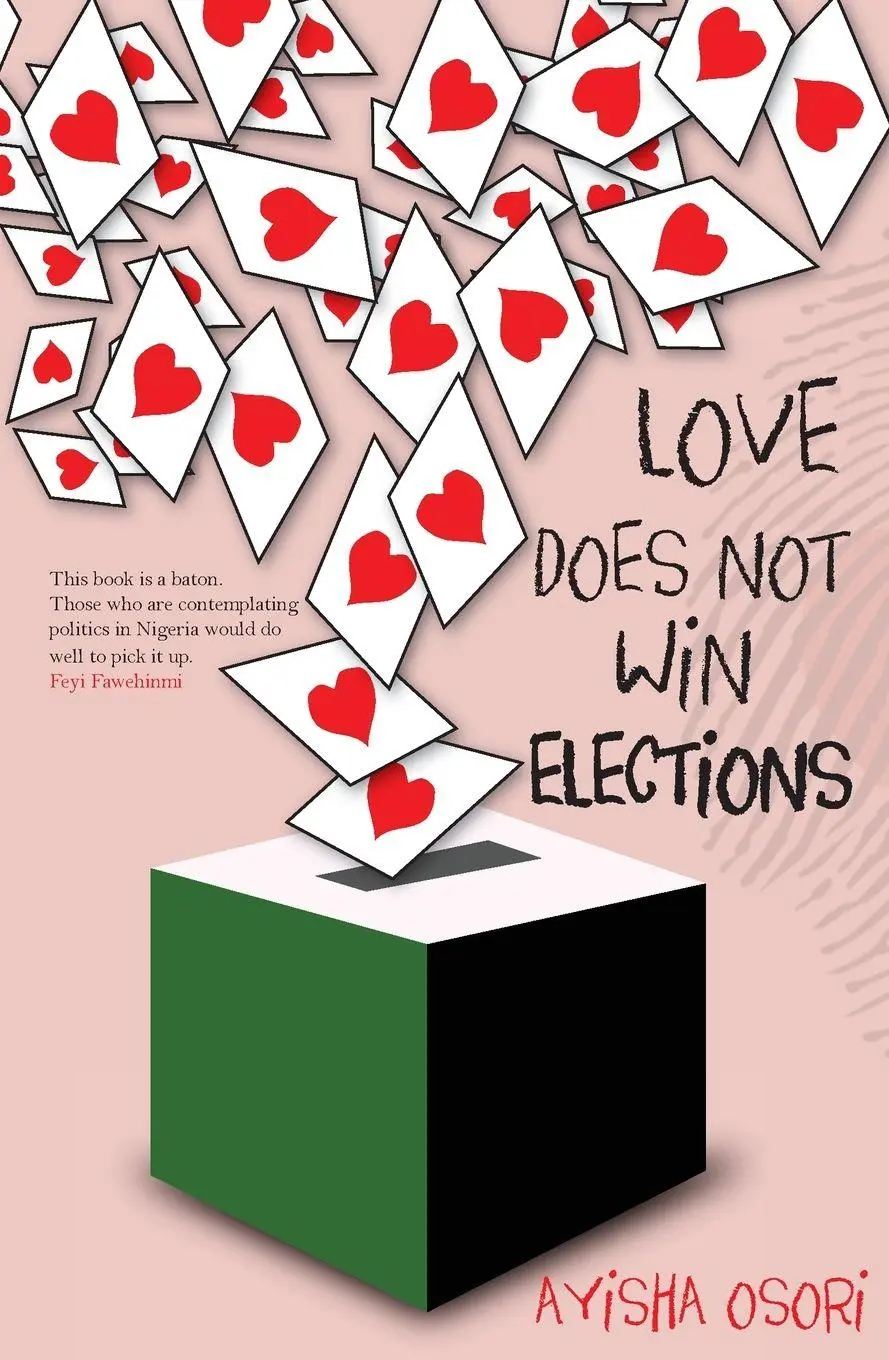 Cover: 9789789588343 | Love Does Not Win Elections | Ayisha Osori | Taschenbuch | Englisch