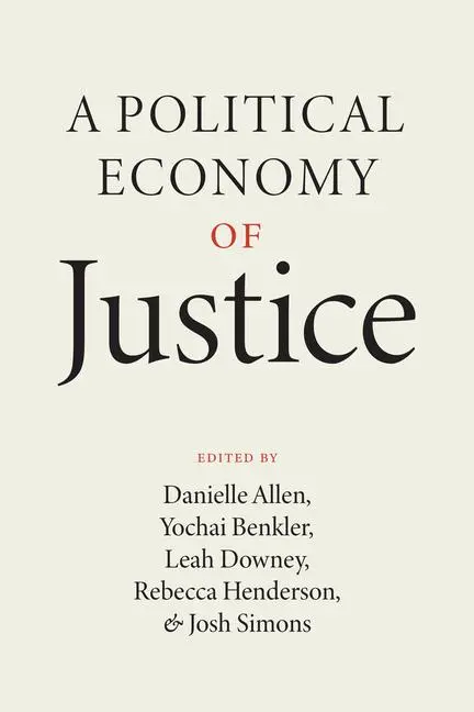 Cover: 9780226818443 | A Political Economy of Justice | Danielle Allen (u. a.) | Taschenbuch