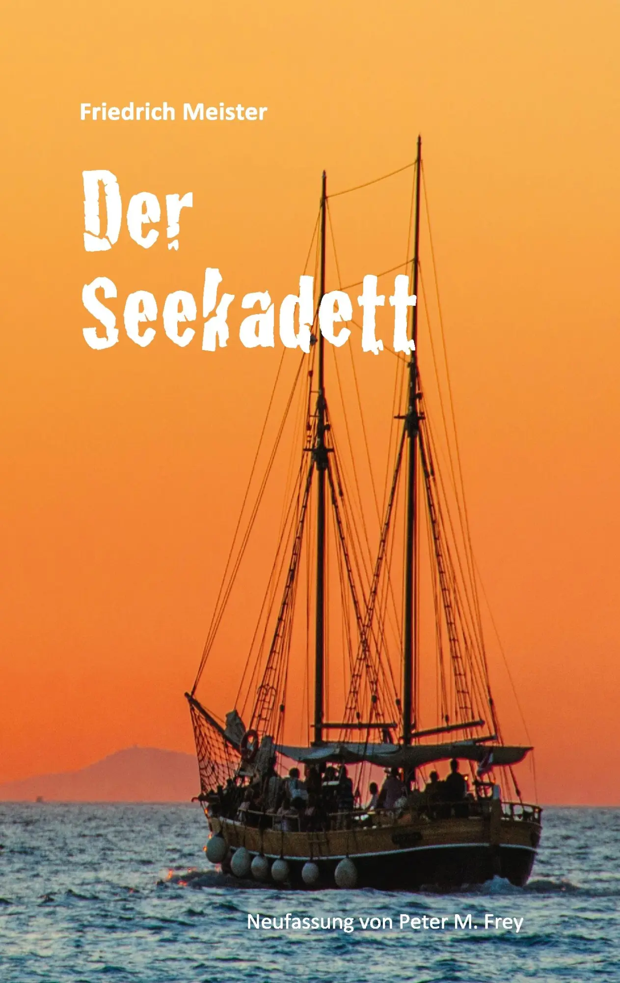 Cover: 9783744838443 | Der Seekadett | Eine Seegeschichte von Friedrich Meister | Meister