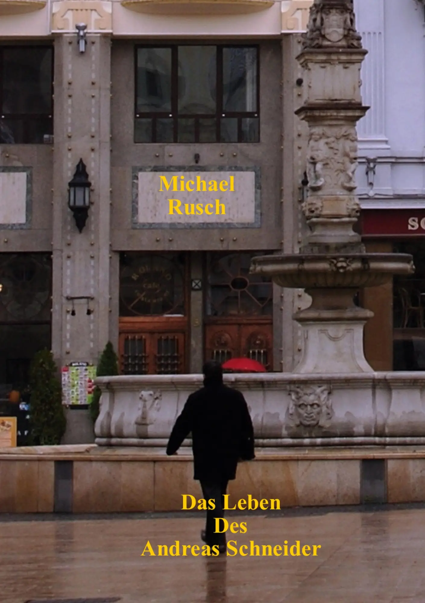 Cover: 9783751908443 | Das Leben des Andreas Schneider | Michael Rusch | Taschenbuch | 574 S.