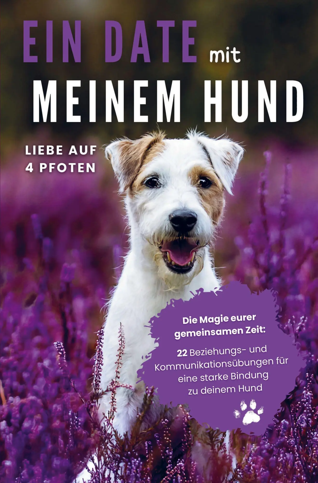 Cover: 9789403818443 | Ein Date mit meinem Hund | Stephanie Schreiber | Taschenbuch | 112 S.
