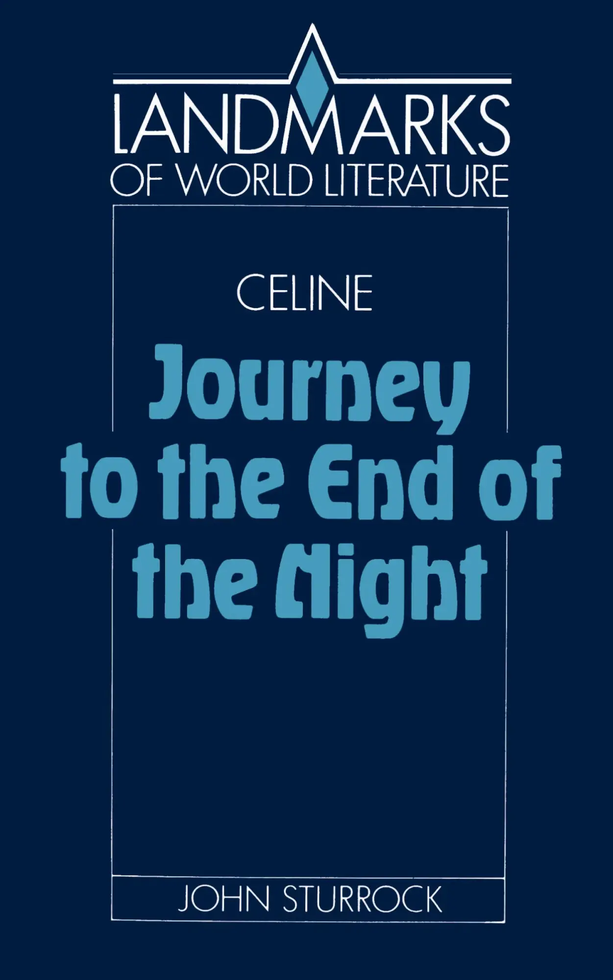 Cover: 9780521378543 | Louis-Ferdinand Celine, Journey to the End of the Night | Sturrock