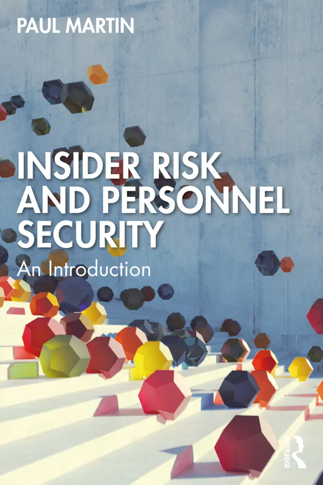 Cover: 9781032358543 | Insider Risk and Personnel Security | An Introduction | Paul Martin