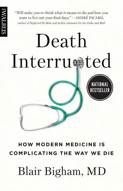 Cover: 9781487008543 | Death Interrupted | How Modern Medicine Is Complicating the Way We Die