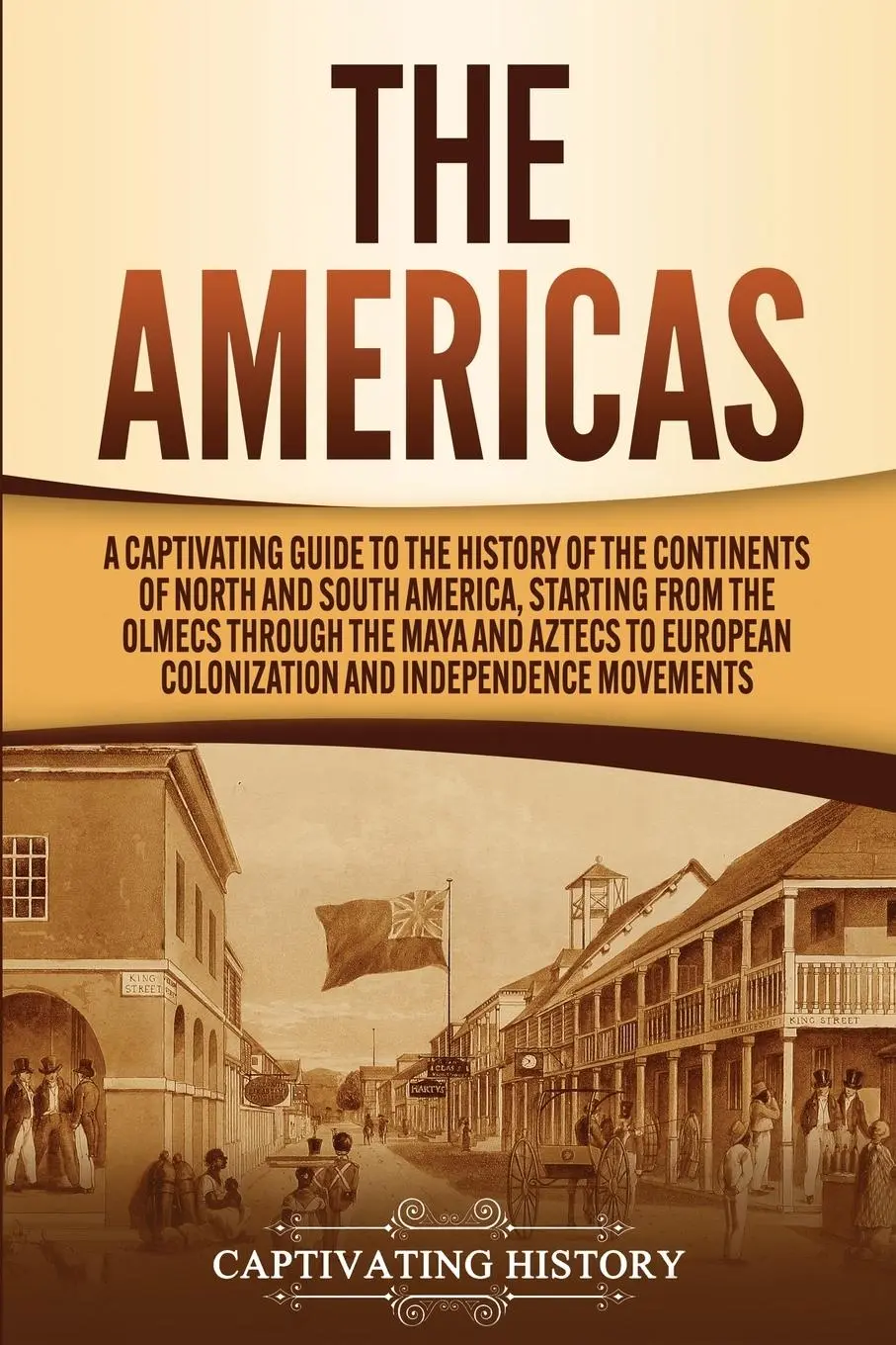 Cover: 9781647488543 | The Americas | Captivating History | Taschenbuch | Englisch | 2020