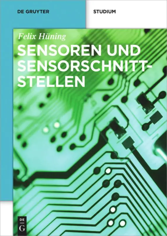 Cover: 9783110438543 | Sensoren und Sensorschnittstellen | Felix Hüning | Taschenbuch | VIII