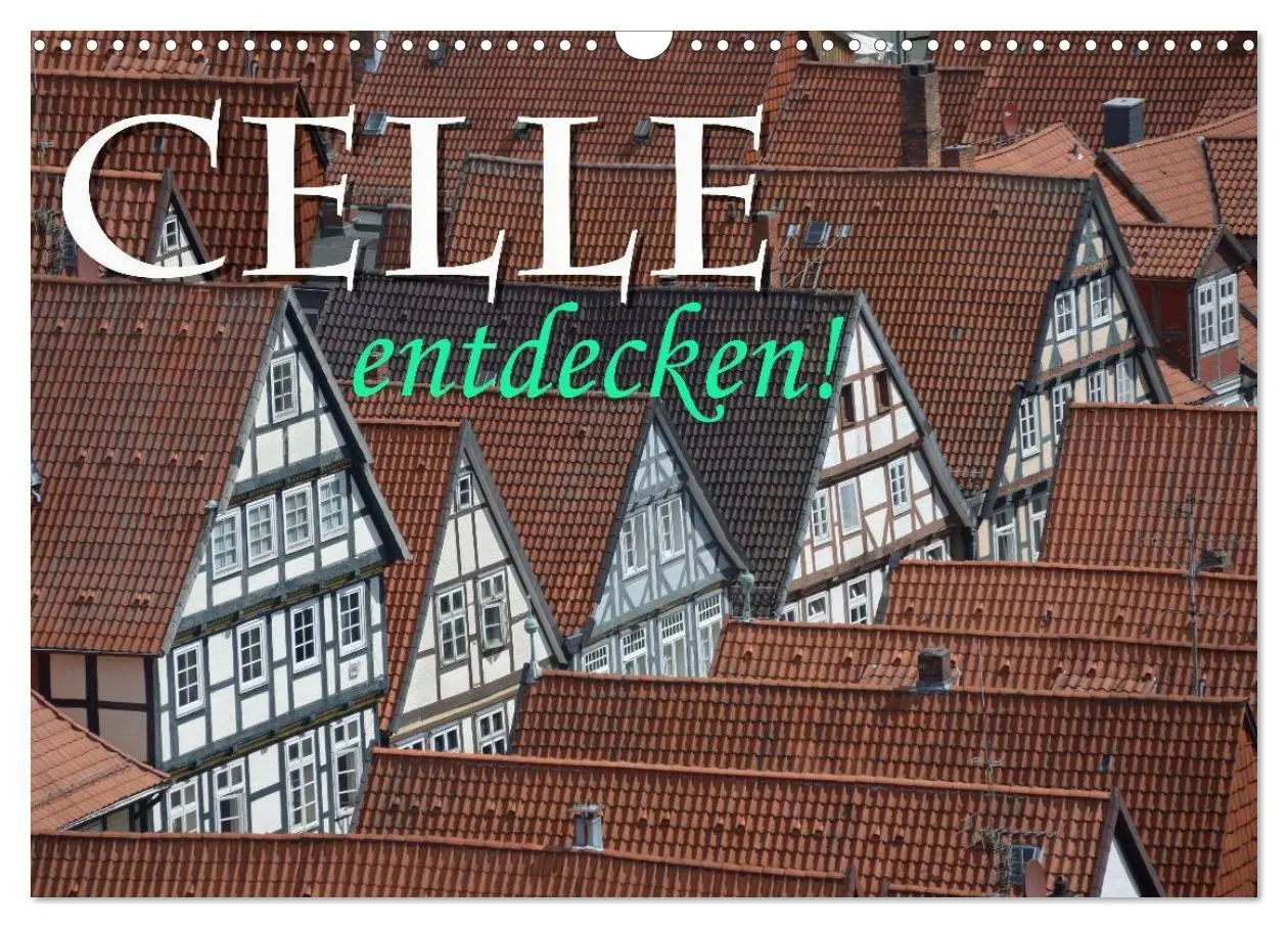 Cover: 9783516128543 | CELLE entdecken (Wandkalender 2026 DIN A3 quer), CALVENDO...