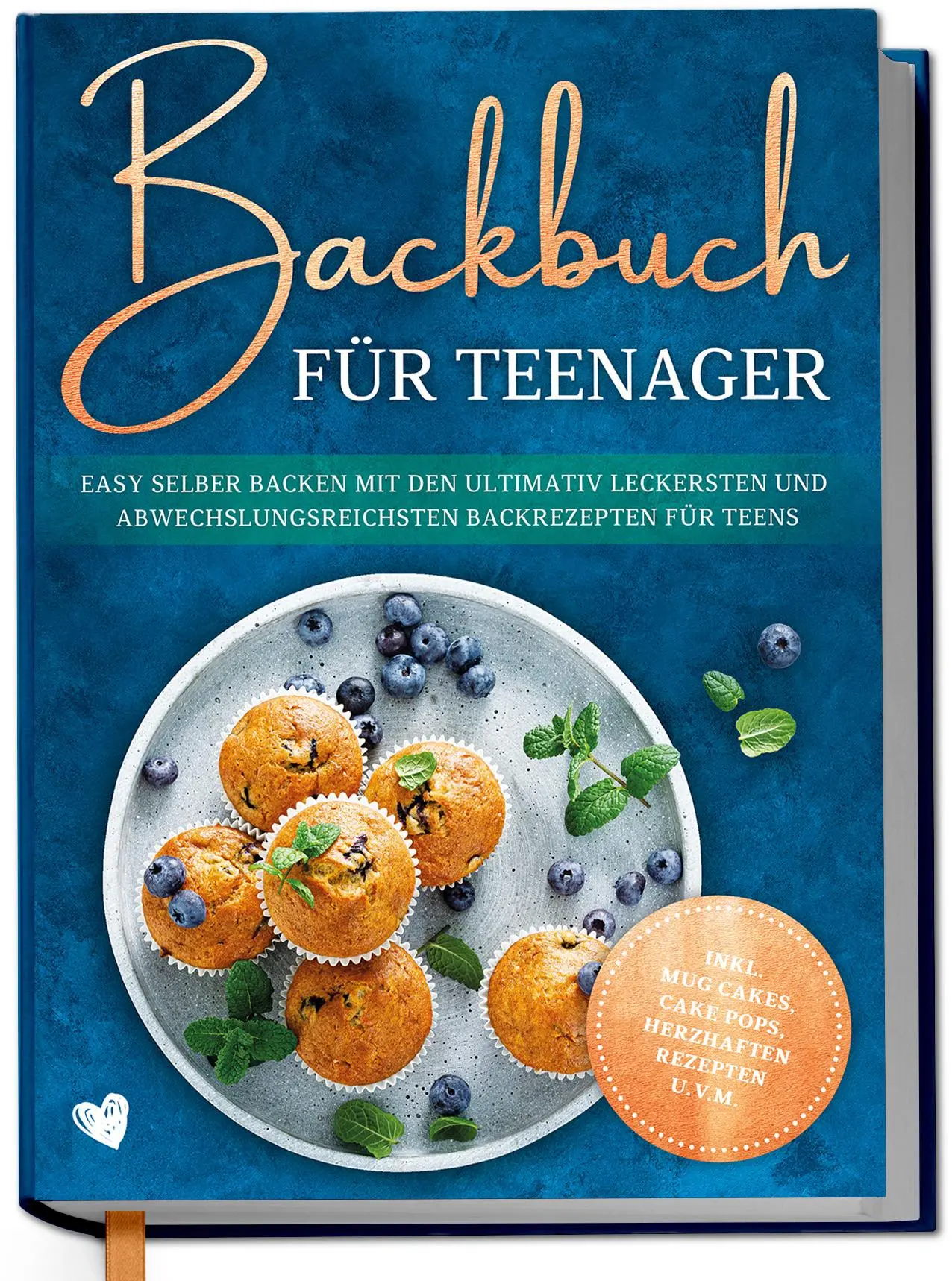Cover: 9783757628543 | Backbuch für Teenager: Easy selber backen mit den ultimativ...