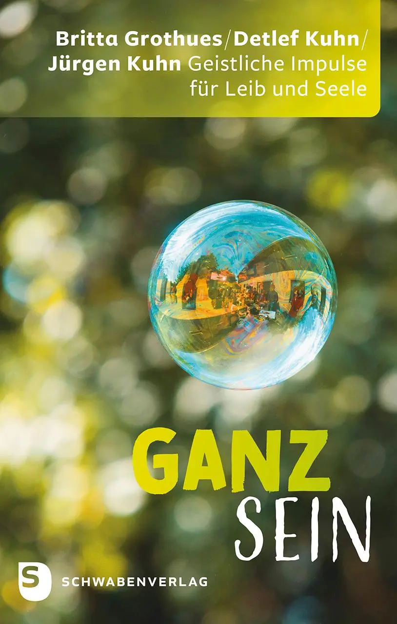 Cover: 9783796618543 | Ganz sein | Geistliche Impulse für Leib und Seele | Grothues (u. a.)