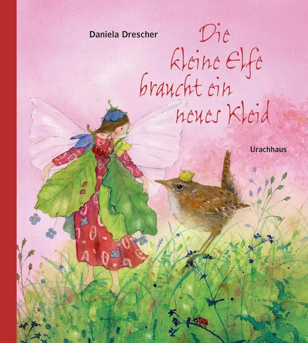 Cover: 9783825178543 | Die kleine Elfe braucht ein neues Kleid | Daniela Drescher | Buch