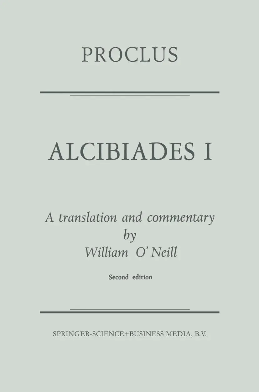 Cover: 9789401758543 | Proclus: Alcibiades I | A Translation and Commentary | Diadochus | ix