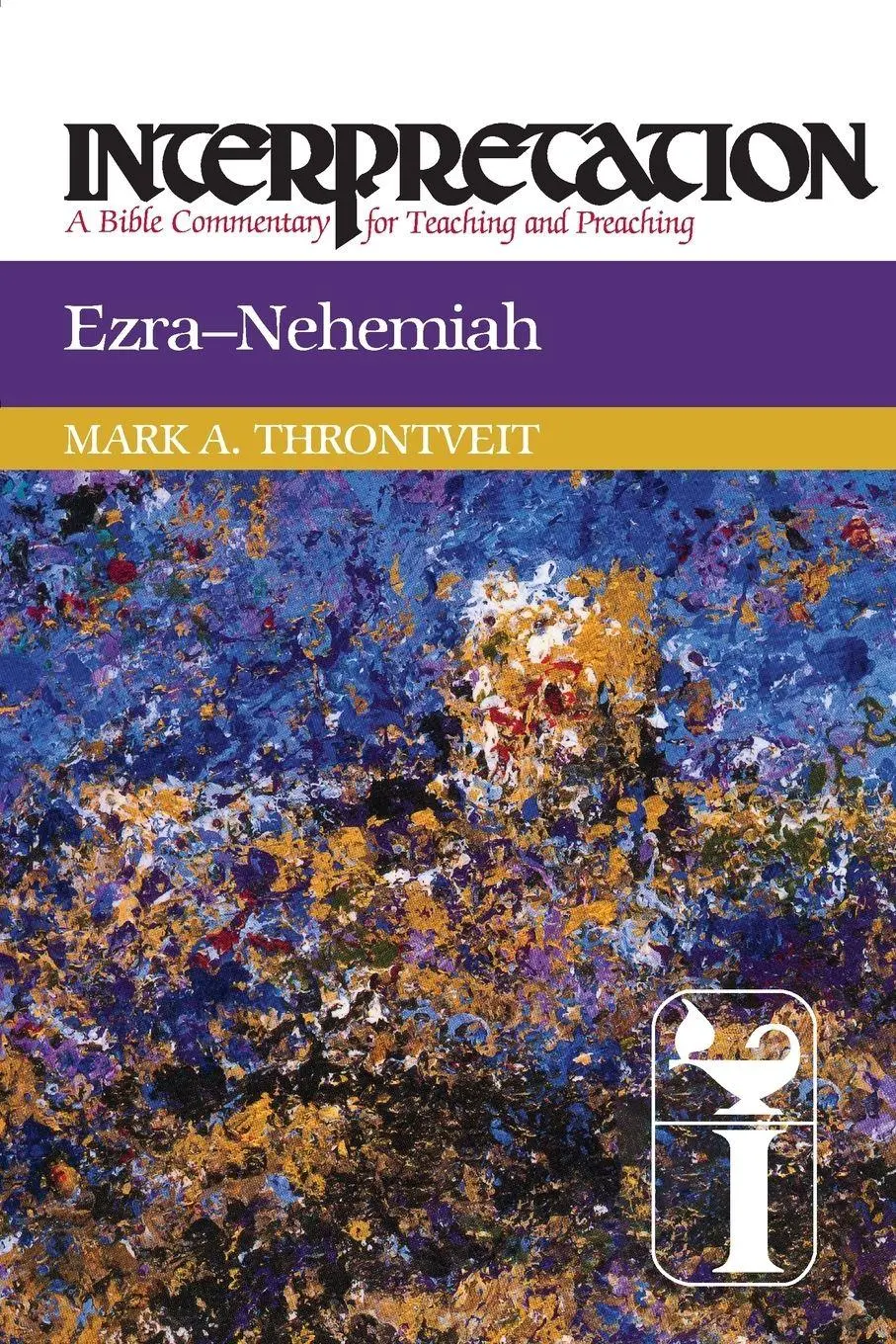 Cover: 9780664238643 | Ezra-Nehemiah | Mark A. Throntveit | Taschenbuch | Englisch | 2012