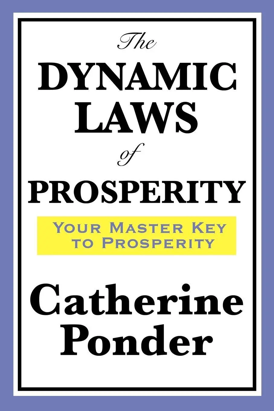 Cover: 9781604598643 | The Dynamic Laws of Prosperity | Catherine Ponder | Taschenbuch | 2009