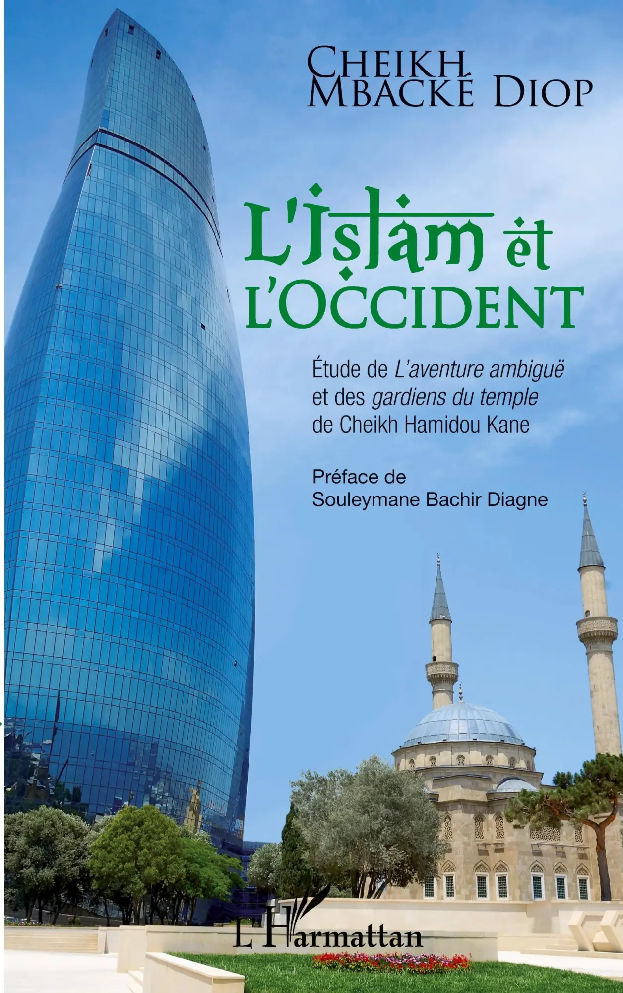 Cover: 9782296998643 | L'Islam et l'Occident | Cheikh Mbacké Diop | Taschenbuch | 102 S.
