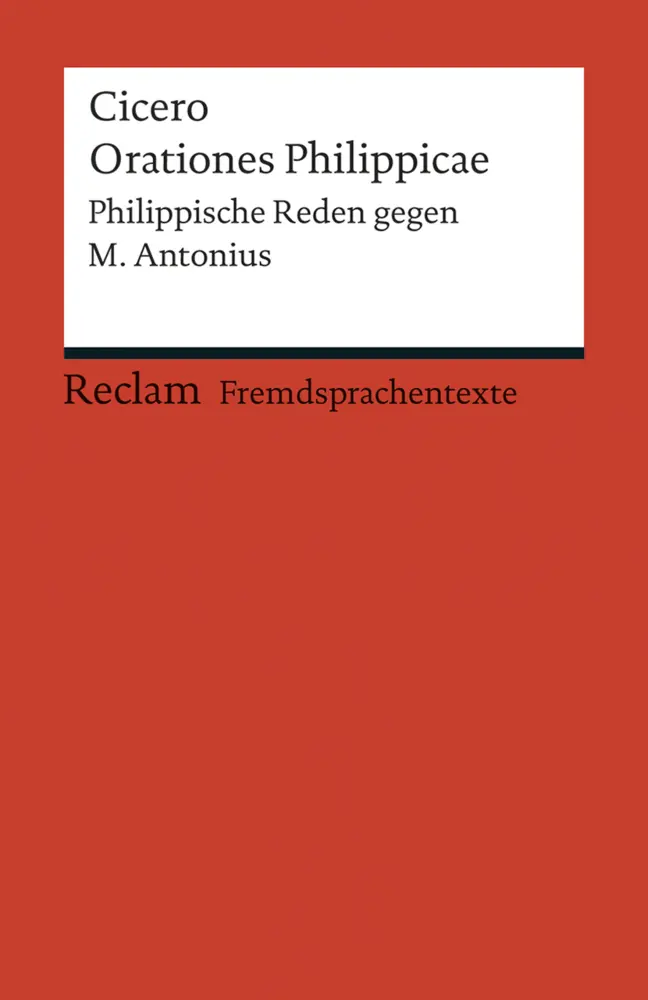Cover: 9783150198643 | Orationes Philippicae. Philippische Reden gegen M. Antonius...