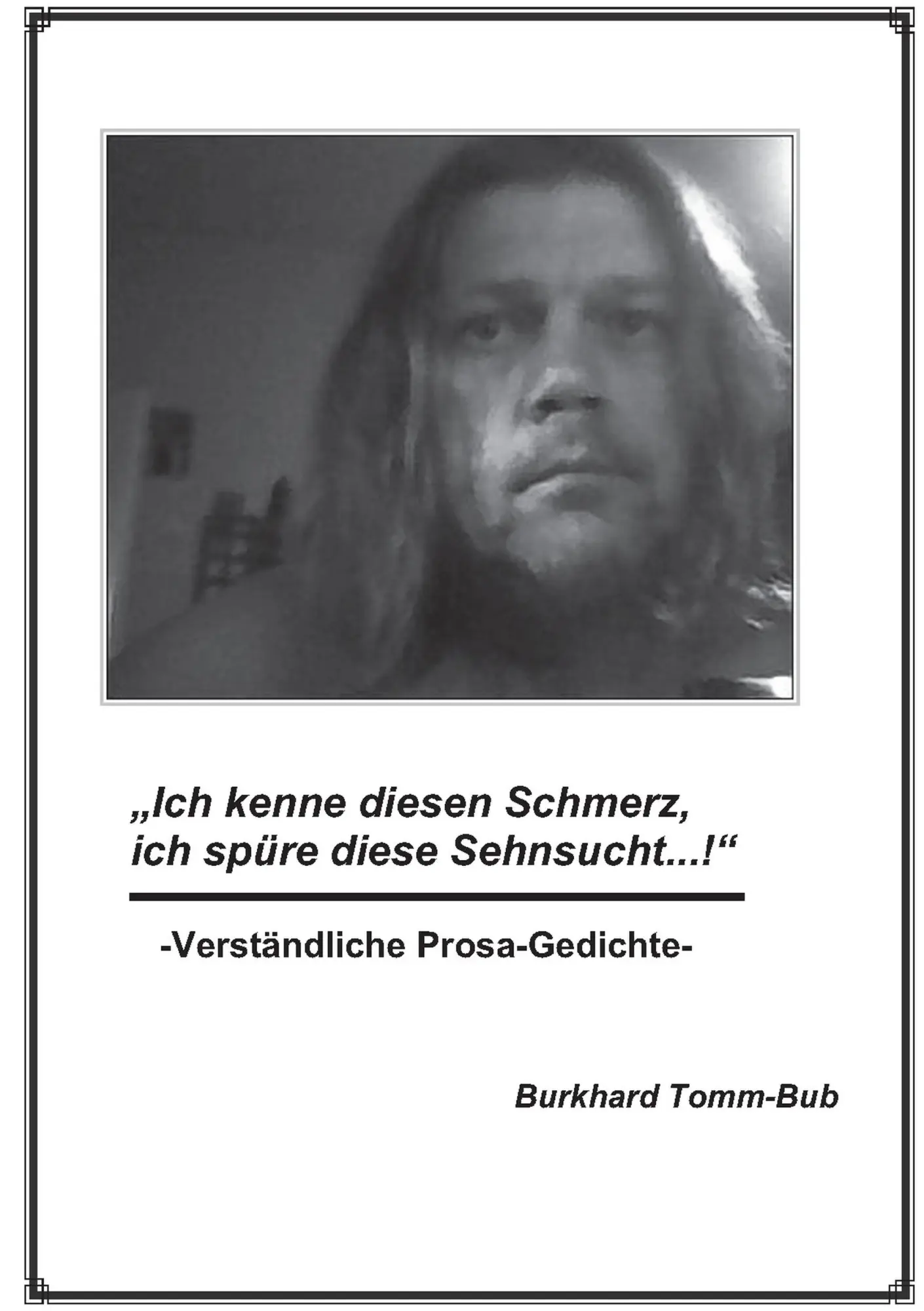 Cover: 9783734778643 | Ich kenne diesen Schmerz ... | Verständliche Prosagedichte | Tomm-Bub