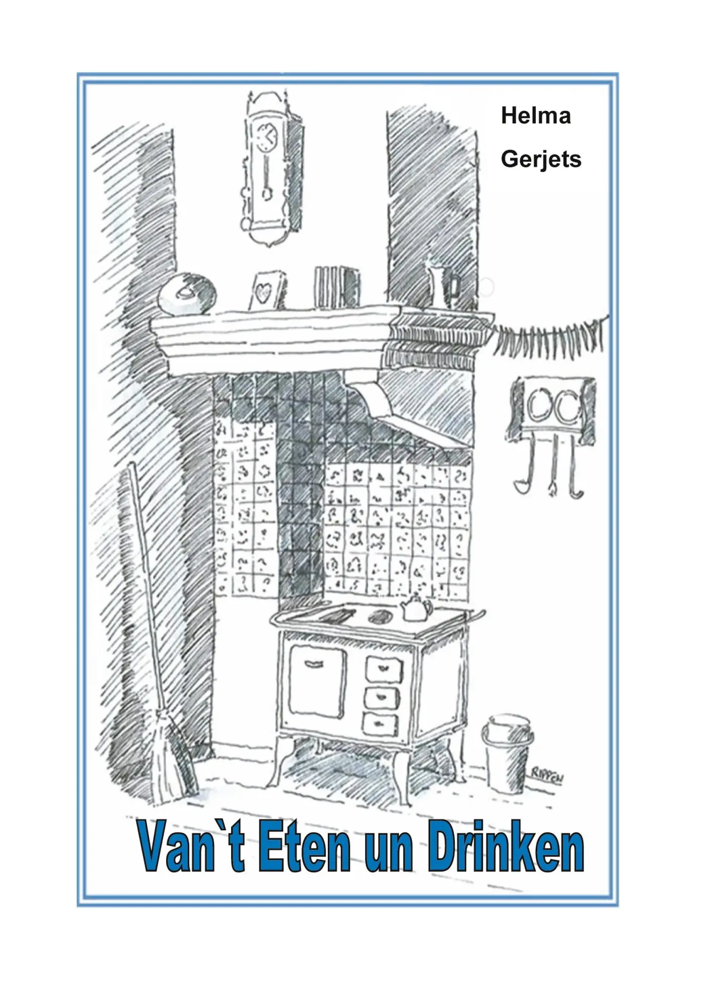 Cover: 9783754338643 | Van`t Eten un Drinken | Helma Gerjets | Taschenbuch | 128 S. | Deutsch