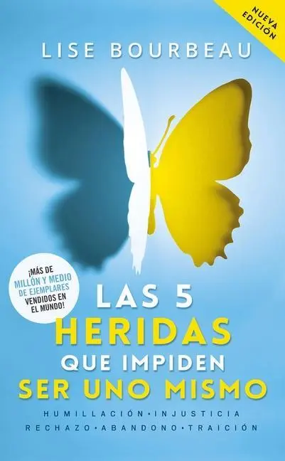 Cover: 9786070778643 | Las 5 Heridas Que Impiden Ser Uno Mismo / Heal Your Wounds &amp; Find...
