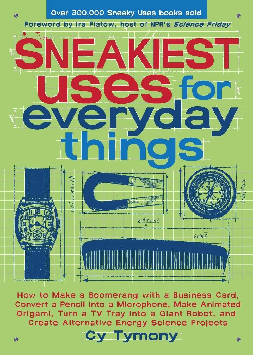 Cover: 9780740768743 | Sneakiest Uses for Everyday Things | Cy Tymony | Taschenbuch | 2007