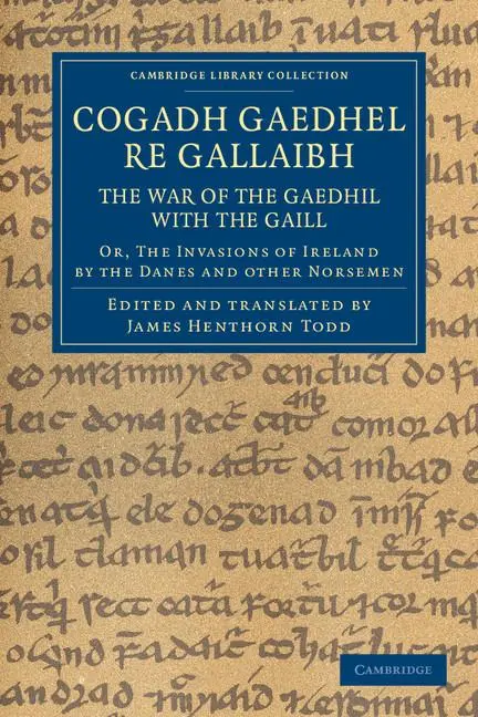 Cover: 9781108048743 | Cogadh Gaedhel Re Gallaibh | The War of the Gaedhil with the Gaill