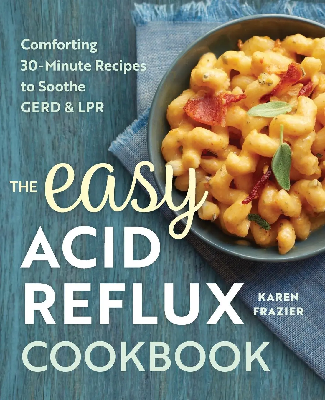 Cover: 9781623158743 | The Easy Acid Reflux Cookbook | Karen Frazier | Taschenbuch | Englisch
