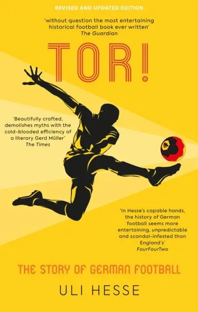 Cover: 9781913538743 | Tor! | The Story of German Football | Uli Hesse | Taschenbuch | 2022