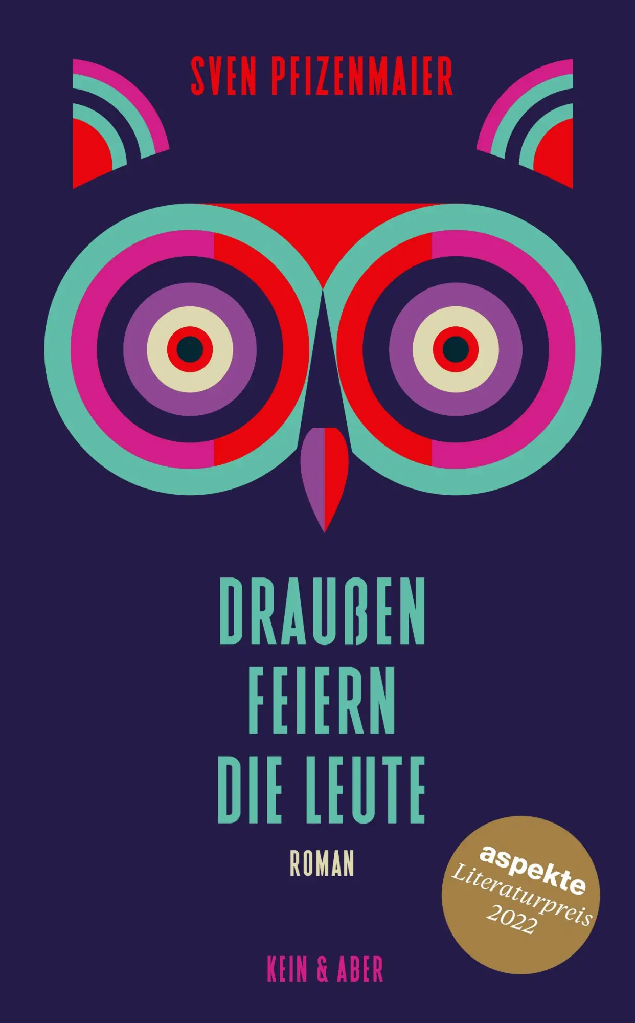 Cover: 9783036958743 | Draußen feiern die Leute | Sven Pfizenmaier | Buch | 339 S. | Deutsch