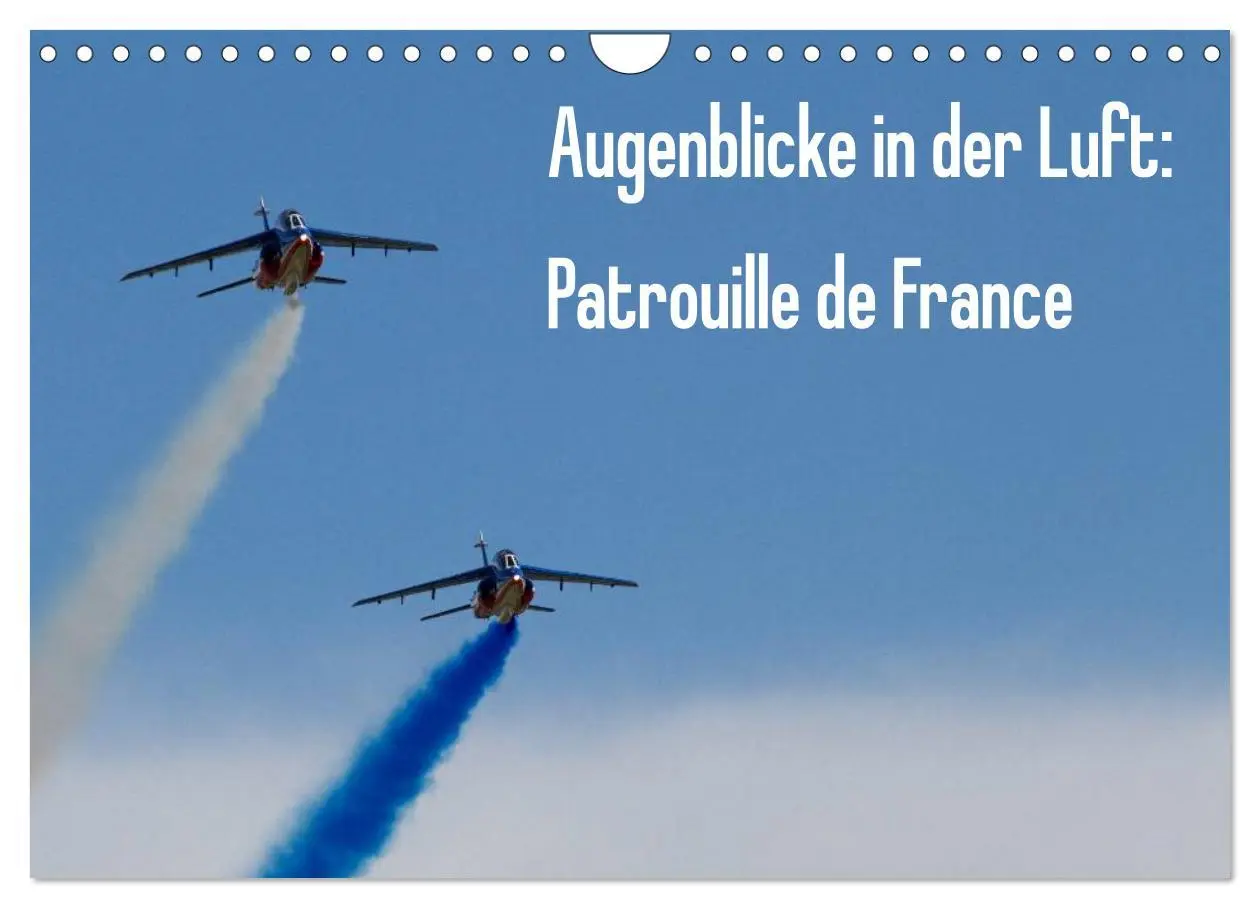 Cover: 9783457948743 | Augenblicke in der Luft: Patrouille de France (Wandkalender 2026...