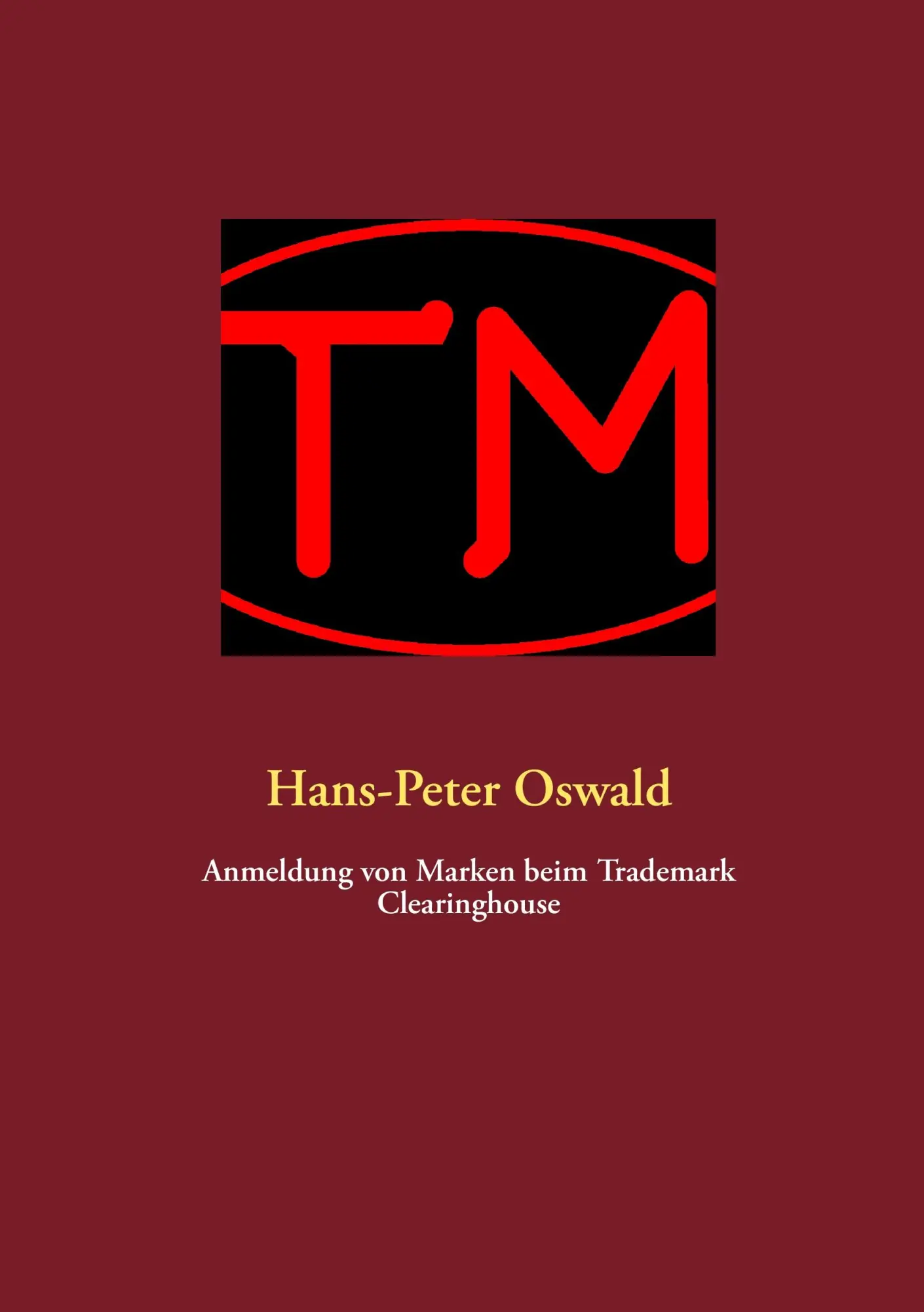 Cover: 9783732238743 | Anmeldung von Marken beim Trademark Clearinghouse | Hans-Peter Oswald