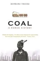 Cover: 9780099478843 | Coal | A Human History | Barbara Freese | Taschenbuch | 337 S. | 2006