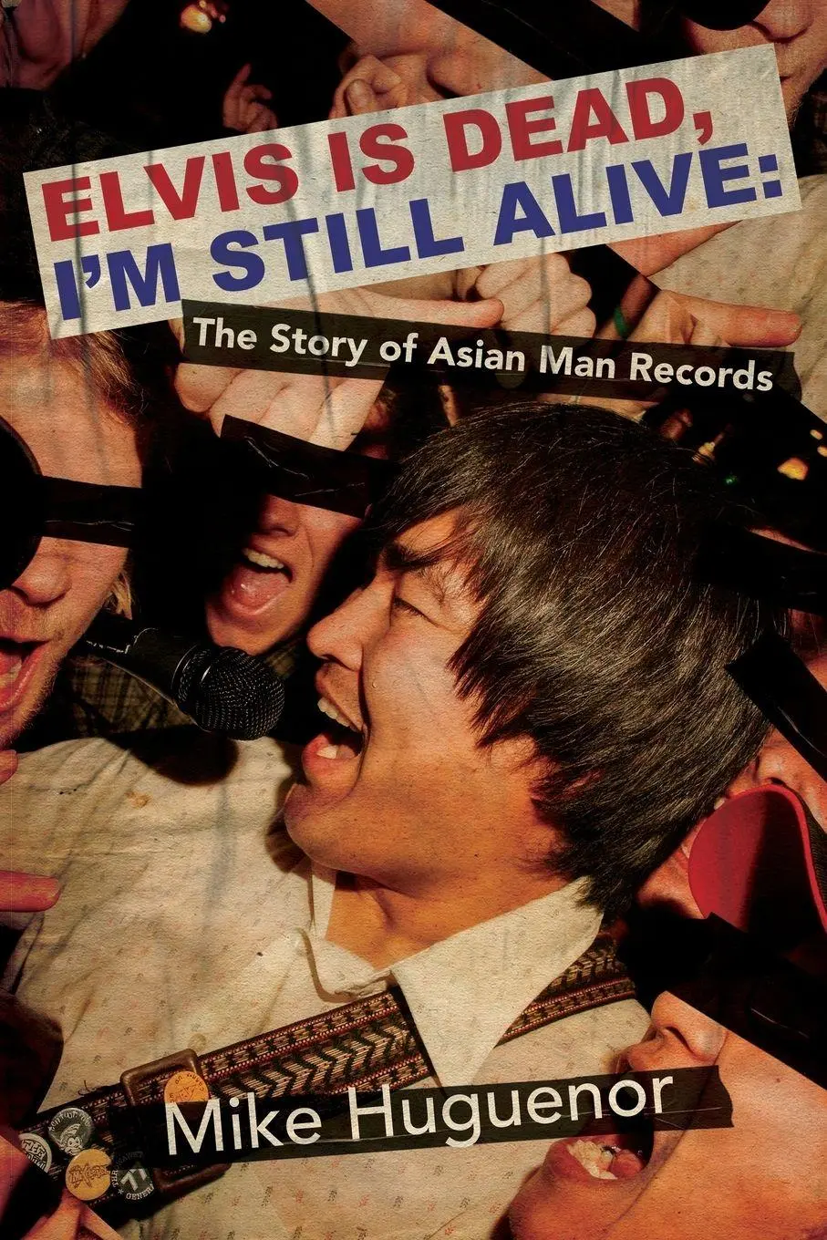 Cover: 9781960988843 | Elvis is Dead, I'm Still Alive | The Story of Asian Man Records | Buch