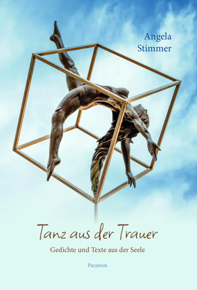 Cover: 9783038308843 | Tanz aus der Trauer | Gedichte und Texte aus der Seele | Stimmer