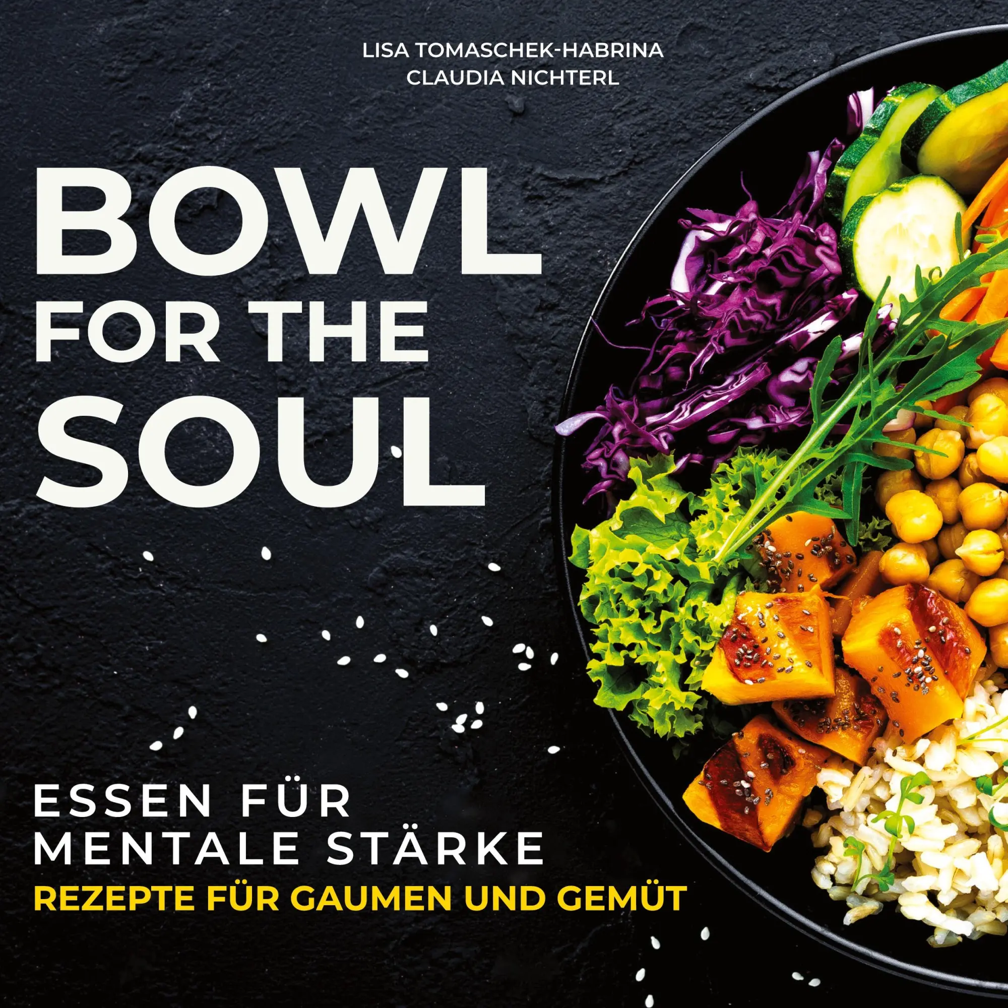 Cover: 9783753498843 | Bowl for the Soul | Lisa Tomaschek-Habrina (u. a.) | Taschenbuch