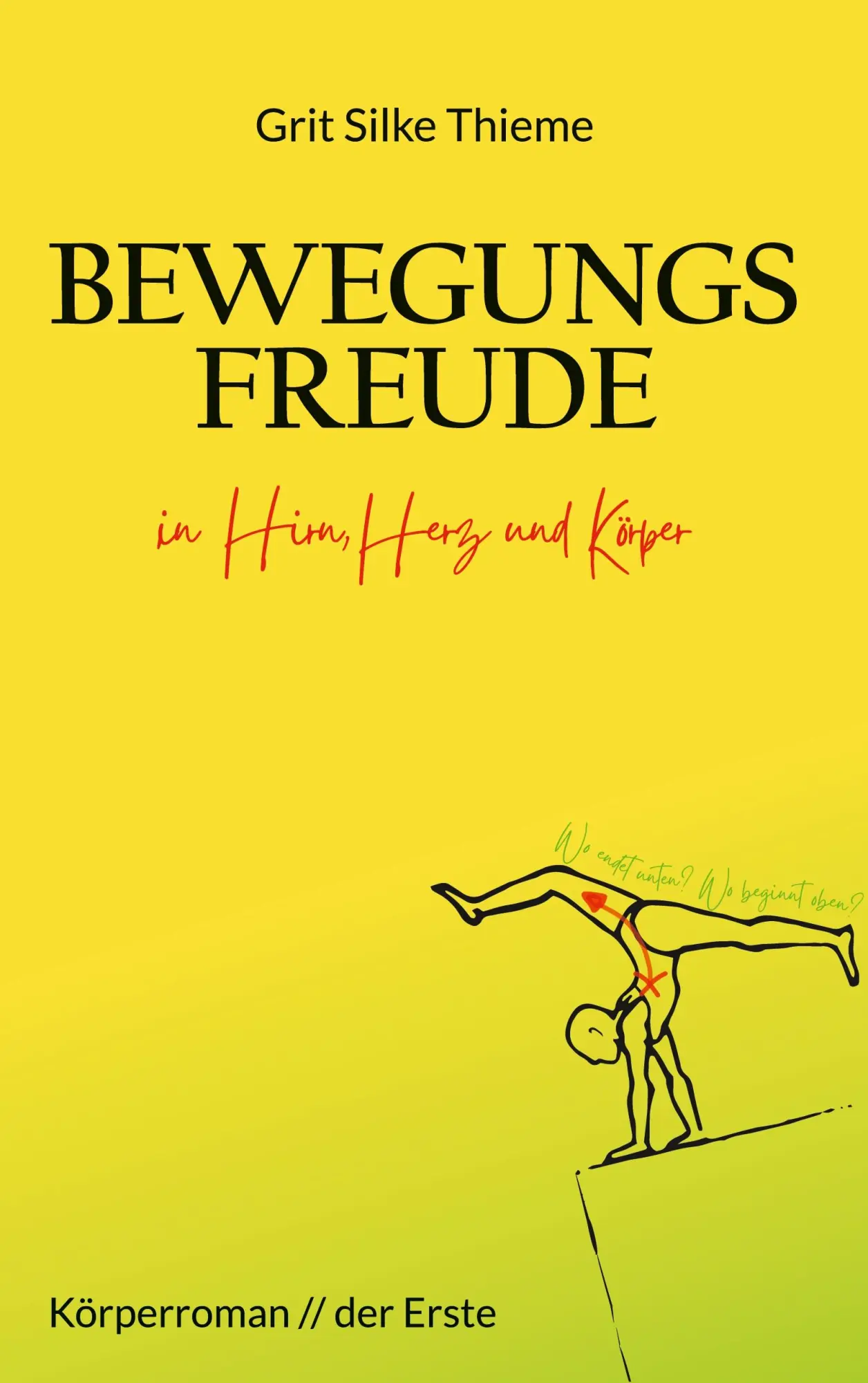 Cover: 9783769338843 | Bewegungsfreude in Hirn, Herz und Körper | Körperroman der Erste